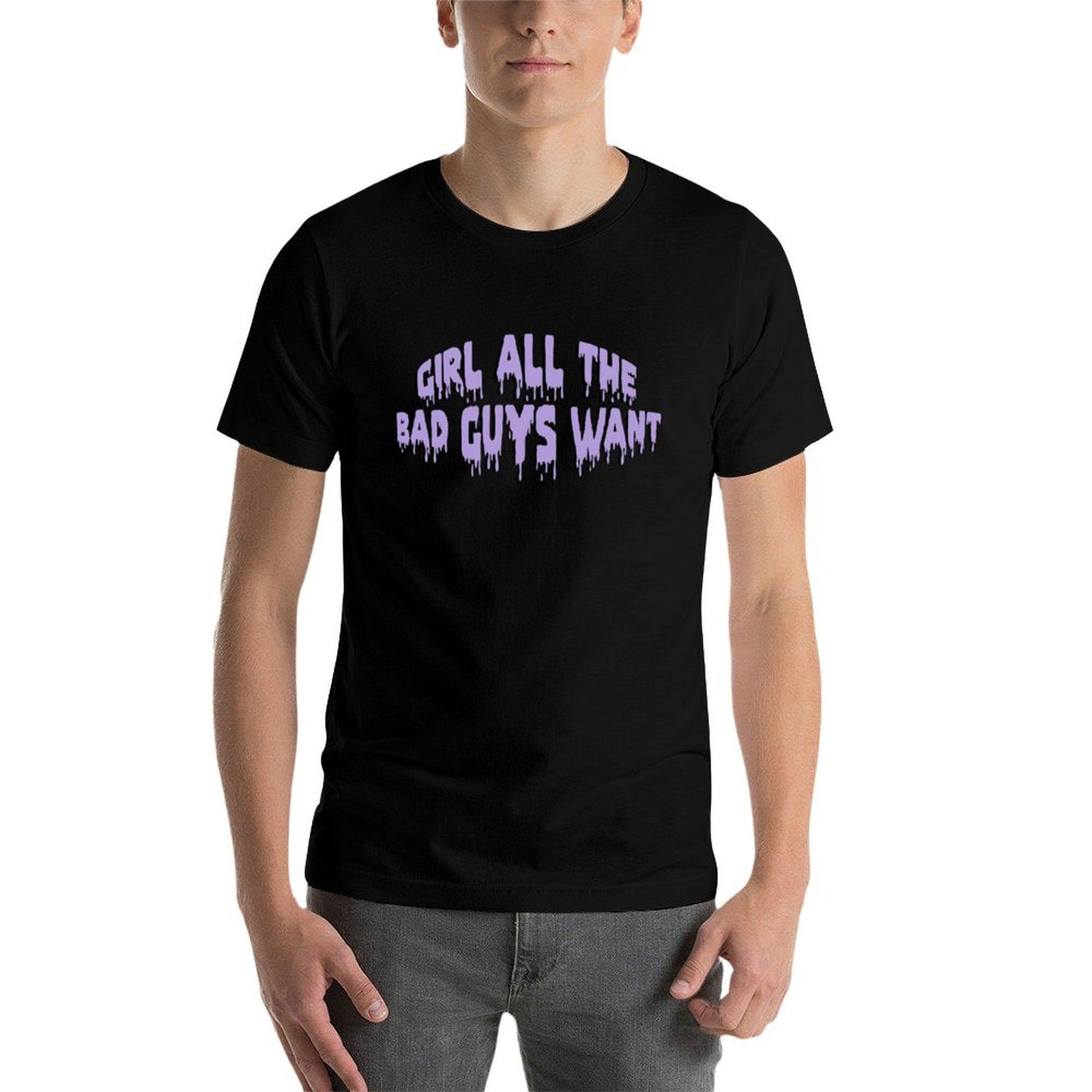 Girl all the bad guys want T-S - Street Fashion For Short Guys 评论和价格